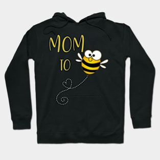 Mom to Bee Shirt, Baby Announcement Hoodie